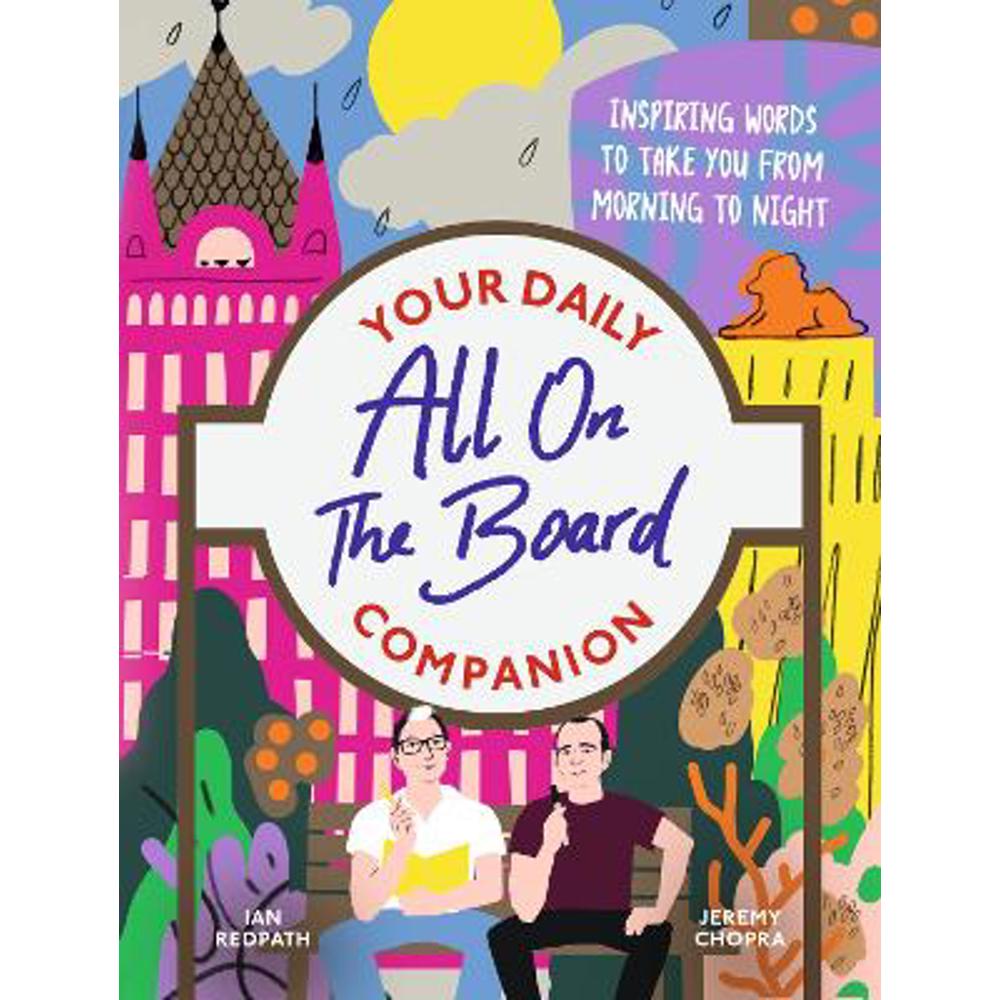 All On The Board - Your Daily Companion: Inspiring words to take you from morning to night (Hardback) - All on the Board